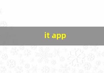 it app